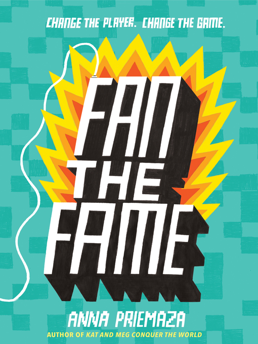 Title details for Fan the Fame by Anna Priemaza - Available